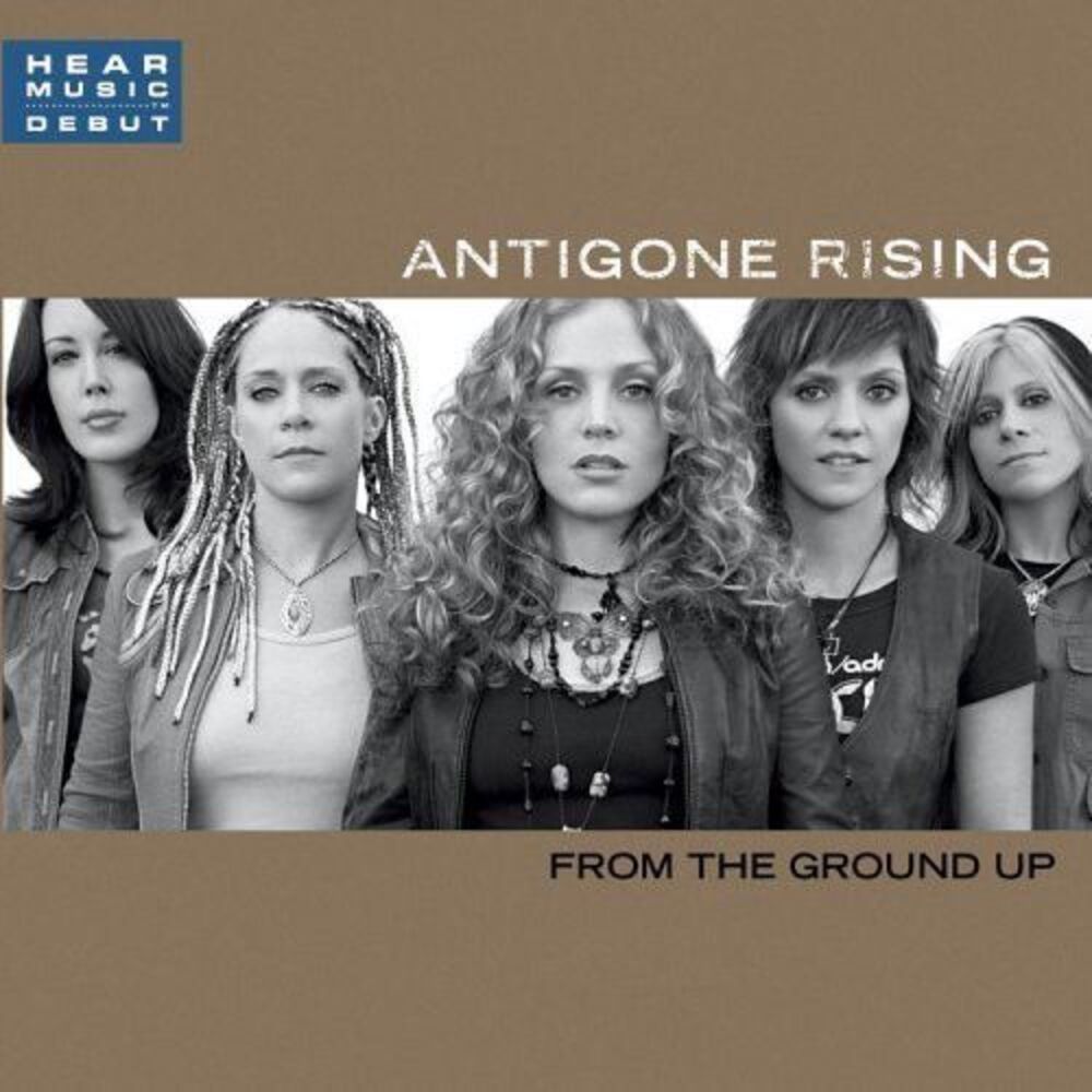 Antigone Rising - From the Ground Up  CD